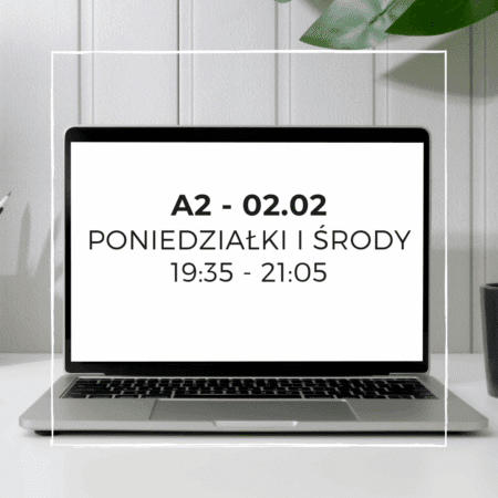 A2 - Natalia - poniedziałki i środy - 19:35 - 21:05 - Start: 02.02 (Kopia)