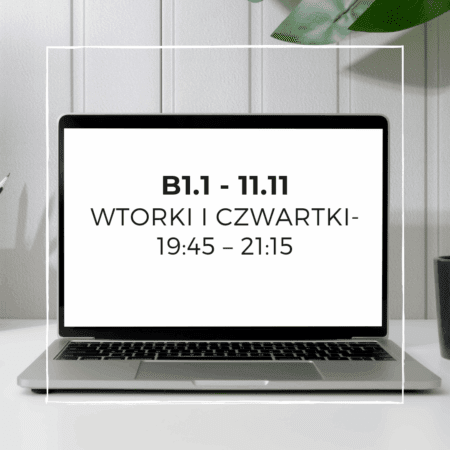 B1.1 - raty - wtorki i czwartki- 19:45 – 21:15 – Start: 11.11.2025