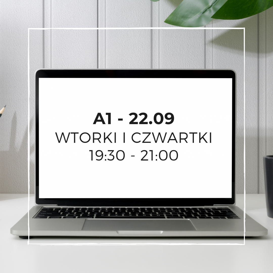 Kurs A1 - Kacper Sapiela - wtorki i czwartki 19:30 - 21:00 start: 22.09