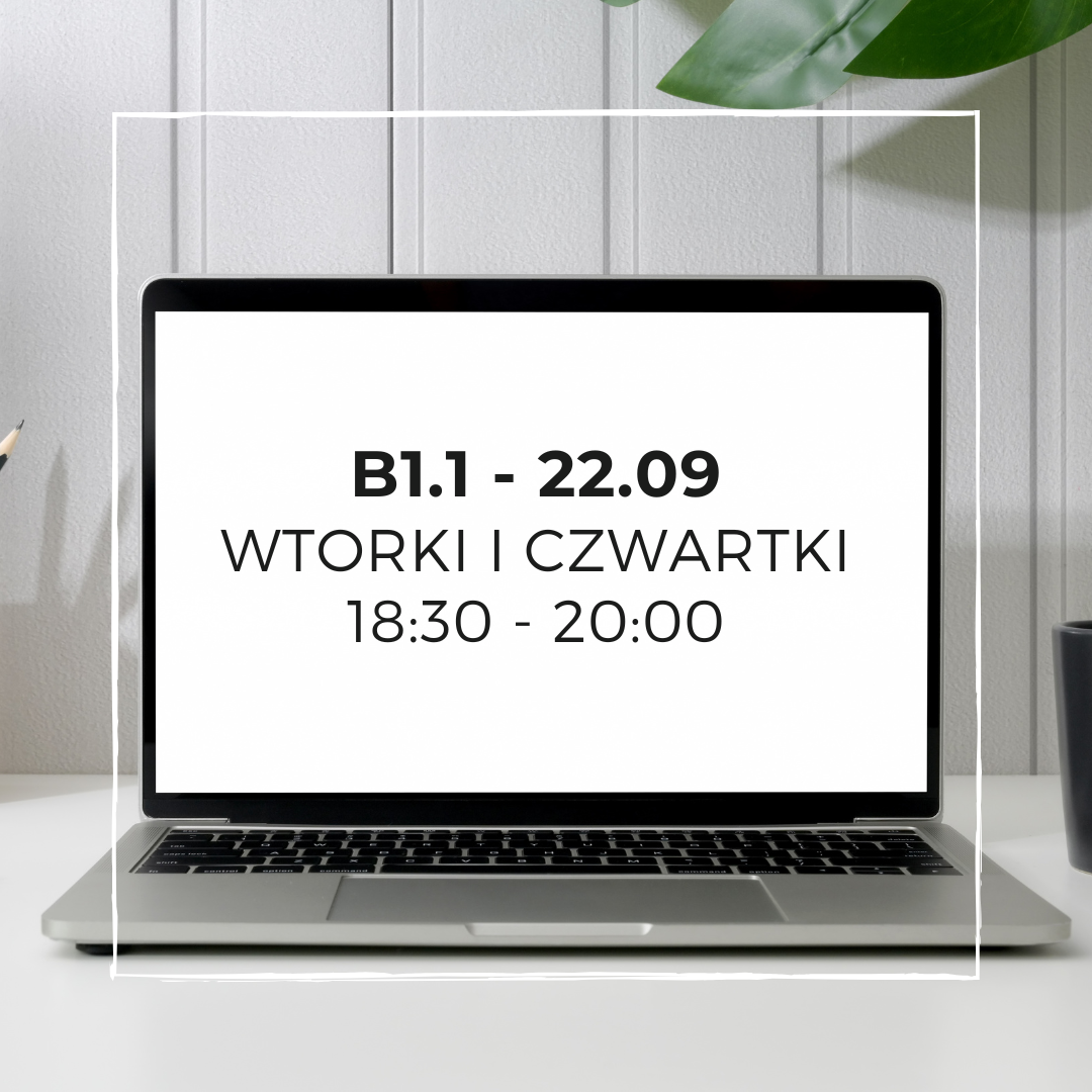 Kurs B1.1 - Weronika - Raty - Wtorki i czwartki 18:30 - 20:00 start: 22.09